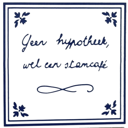 iemand moet beginnen met blijven tegel (kopie)